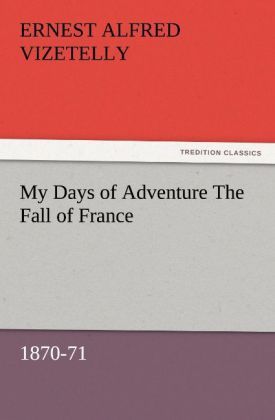 Produktbild: My Days of Adventure The Fall of France, 1870-71