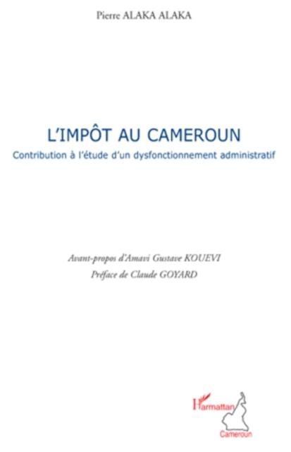 Produktbild: L'impOt au cameroun - contribution a l'etude d'un dysfonctio