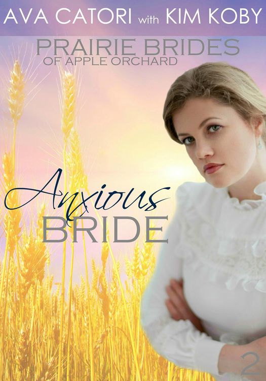 Produktbild: Anxious Bride (Prairie Brides of Apple Orchard, #2)