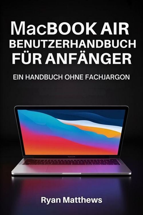 Produktbild: MacBook Air Benutzerhandbuch f&uuml;r Anf&auml;nger
