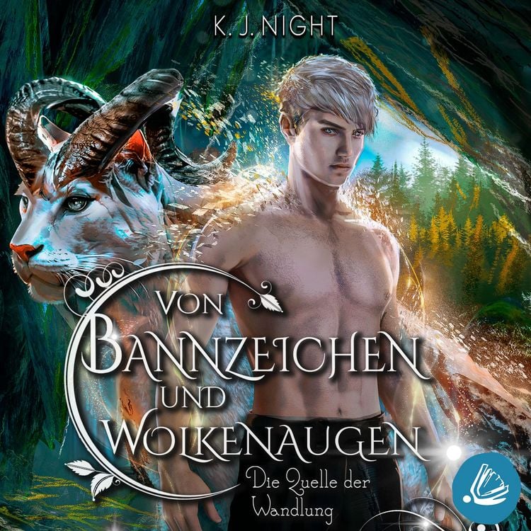 Produktbild: Die Quelle der Wandlung (Von Bannzeichen und Wolkenaugen Band 2)