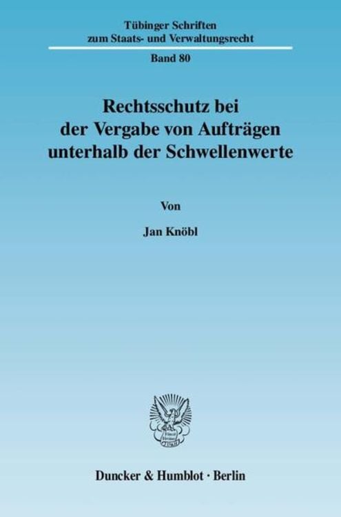 Bild vom Artikel Rechtsschutz bei der Vergabe von Aufträgen unterhalb der Schwellenwerte. vom Autor Jan Knöbl