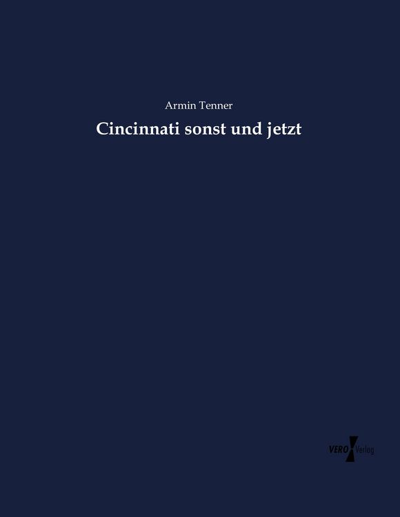 Produktbild: Cincinnati sonst und jetzt