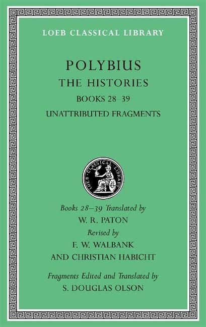 Produktbild: The Histories, Volume VI - Books 28-39. Unattributed Fragments
