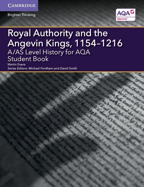 Produktbild: A/AS Level History for AQA Royal Authority and the Angevin Kings, 1154-1216