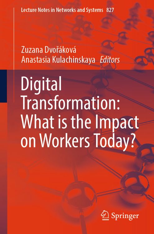 Produktbild: Digital Transformation: What is the Impact on Workers Today?