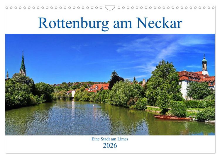 Produktbild: Rottenburg am Neckar - Eine Stadt am Limes (Wandkalender 2026 DIN A3 quer), CALVENDO Monatskalender