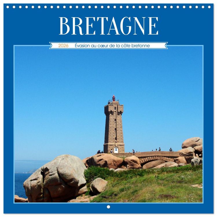 Produktbild: BRETAGNE - &Eacute;vasion au c&oelig;ur de la c&ocirc;te bretonne (Calendrier mural carr&eacute; 2026 30x30 cm) Calendrier double avec une page pour vos prises de notes