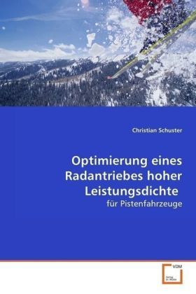 Produktbild: Schuster, C: Optimierung eines Radantriebes hoher Leistungsd