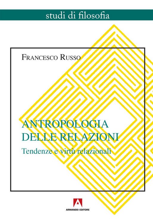Produktbild: Antropologia delle relazioni. Tendenze e virt&ugrave; relazionali