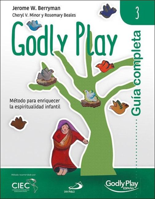Produktbild: Gu&iacute;a completa de Godly Play 3 : m&eacute;todo para enriquecer la espiritualidad infantil