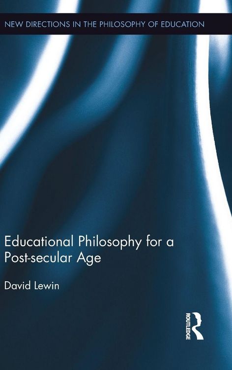 Produktbild: Educational Philosophy for a Post-secular Age
