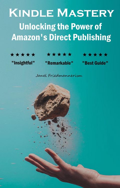 Produktbild: Kindle Mastery: Unlocking the Power of Amazon's Direct Publishing