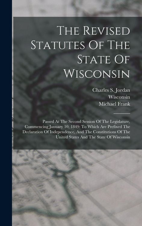 Produktbild: The Revised Statutes Of The State Of Wisconsin