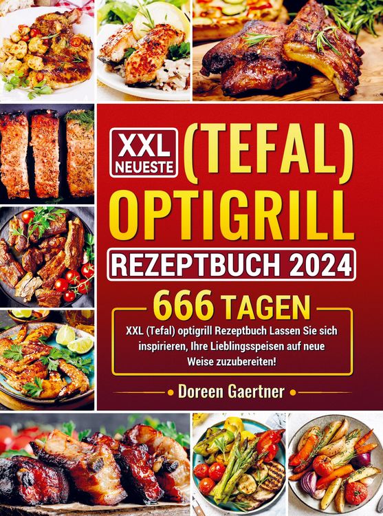 Produktbild: XXL Neueste (Tefal) optigrill Rezeptbuch 2024
