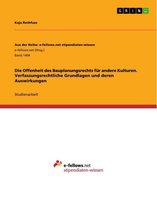 Produktbild: Die Offenheit des Bauplanungsrechts f&uuml;r andere Kulturen. Verfassungsrechtliche Grundlagen und deren Auswirkungen