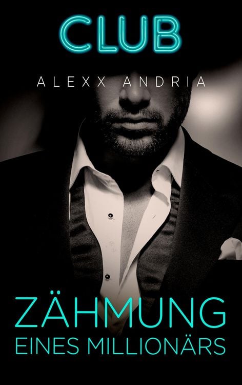 Bild vom Artikel Zähmung eines Millionärs vom Autor Alexx Andria