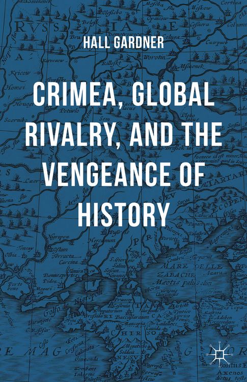 Produktbild: Crimea, Global Rivalry, and the Vengeance of History