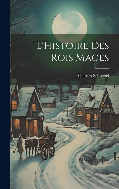 Produktbild: L'Histoire Des Rois Mages