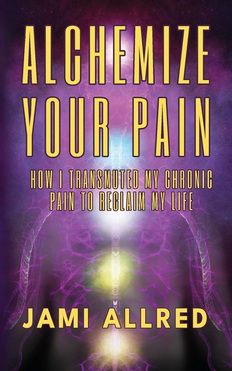 Produktbild: Alchemize Your Pain