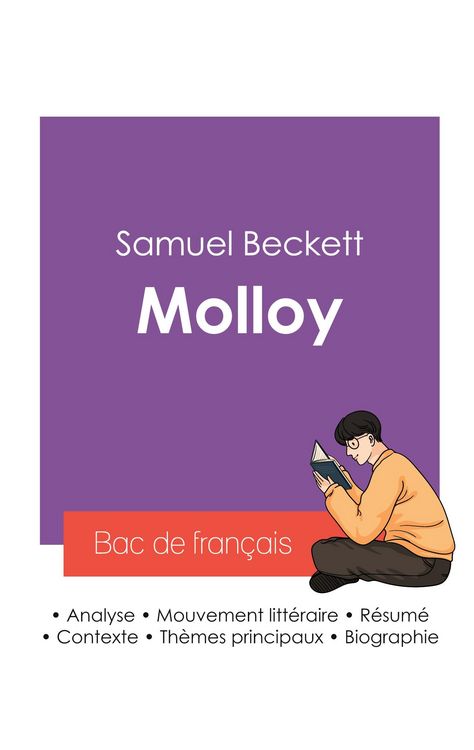 Produktbild: R&eacute;ussir son Bac de fran&ccedil;ais 2027 : Analyse du roman Molloy de Samuel Beckett