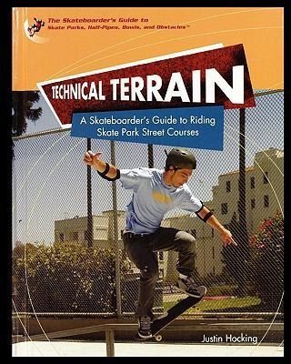Produktbild: Technical Terrain: A Skateboarder's Guide to Riding Skate Park Street Courses
