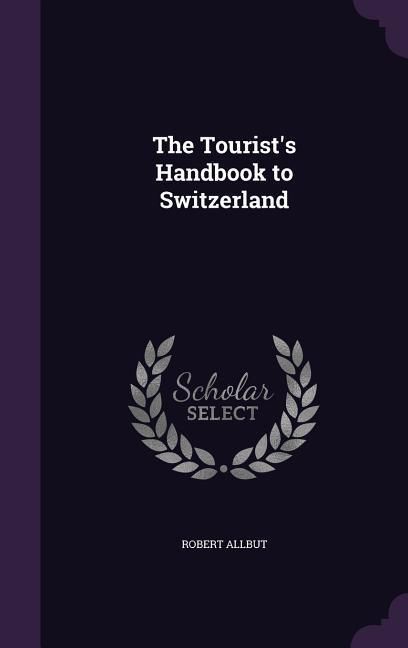 Produktbild: TOURISTS HANDBK TO SWITZERLAND