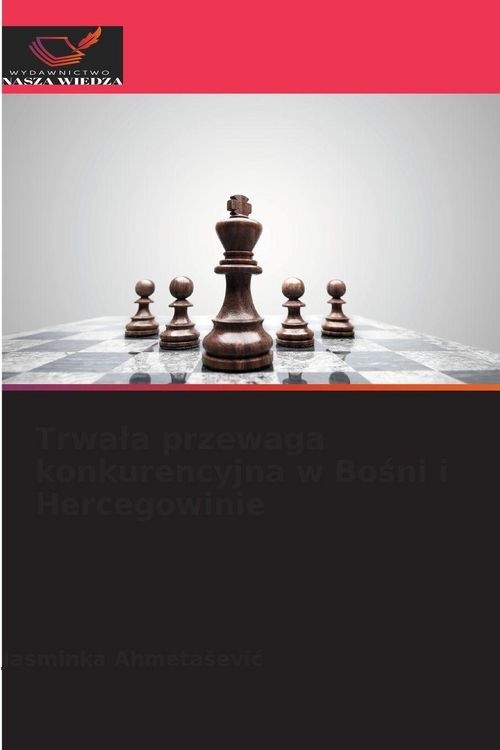Produktbild: Trwa&iquest;a przewaga konkurencyjna w Bo&iquest;ni i Hercegowinie