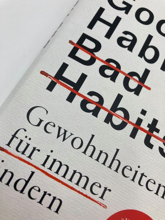 Produktbild: Good Habits, Bad Habits - Gewohnheiten f&uuml;r immer &auml;ndern