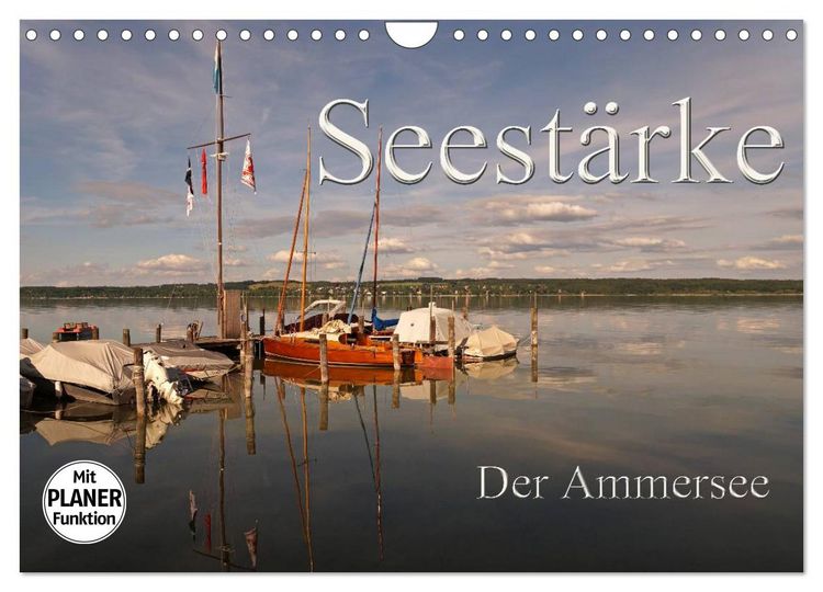 Produktbild: Seest&auml;rke - Der Ammersee (Wandkalender 2026 DIN A4 quer), CALVENDO Monatskalender