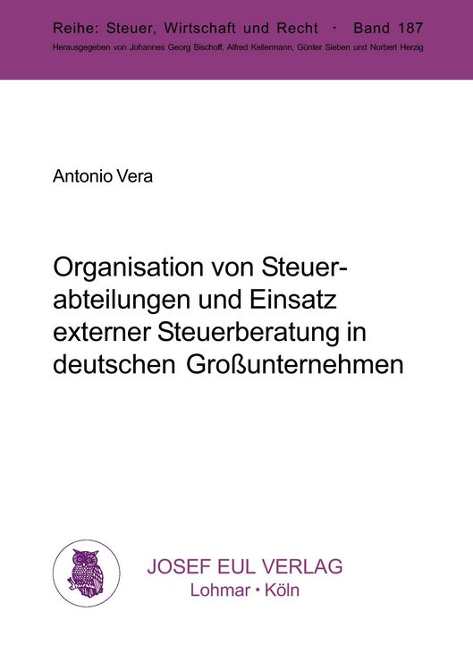 Produktbild: Organisation von Steuerabteilungen und Einsatz externer Steuerberatung in deutschen Grossunternehmen