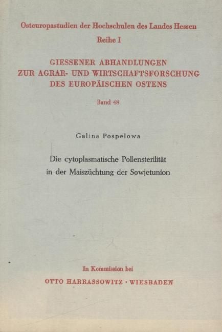 Produktbild: Die Cytoplasmatische Pollensterilit&auml;t in der Maisz&uuml;chtung der Sowjetunion.