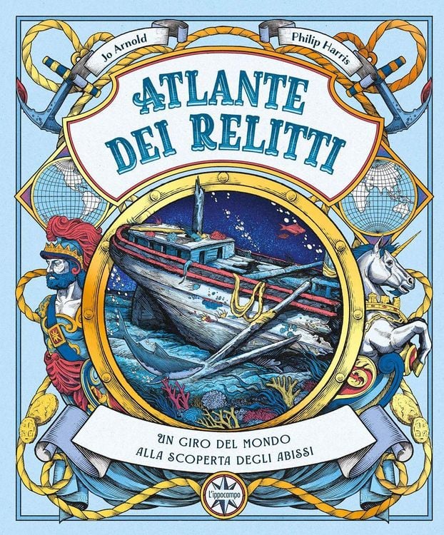 Produktbild: Atlante dei relitti. Un giro del mondo alla scoperta degli abissi