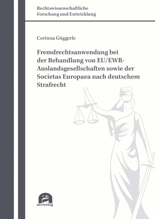 Produktbild: Fremdrechtsanwendung bei der Behandlung von EU/EWR-Auslandsgesellschaften sowie der Societas Europaea nach deutschem Strafrecht