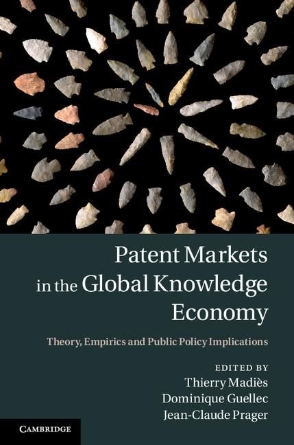 Produktbild: Patent Markets in the Global Knowledge Economy