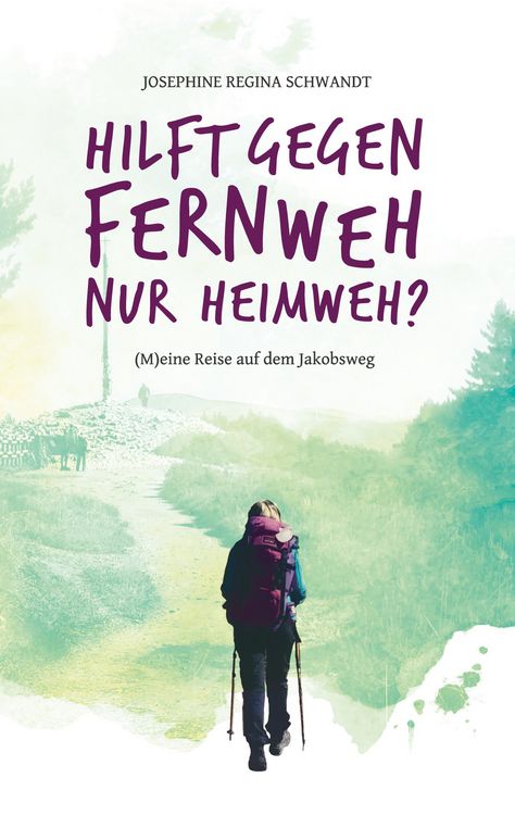 Produktbild: Hilft gegen Fernweh nur Heimweh?