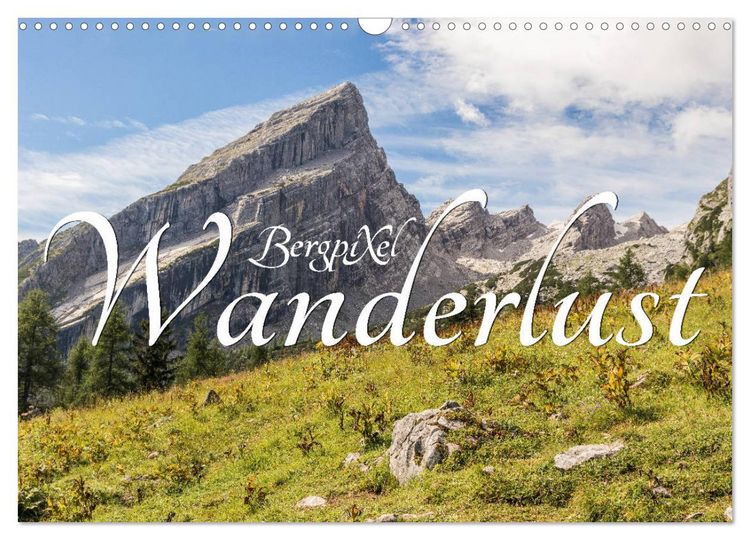 Produktbild: Bergpixels Wanderlust (Wandkalender 2026 DIN A3 quer), CALVENDO Monatskalender