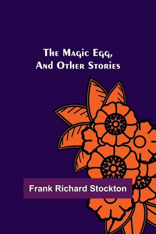 Produktbild: The Magic Egg, and Other Stories