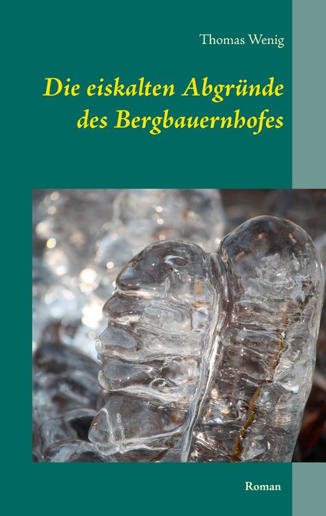 Produktbild: Die eiskalten Abgr&uuml;nde des Bergbauernhofes