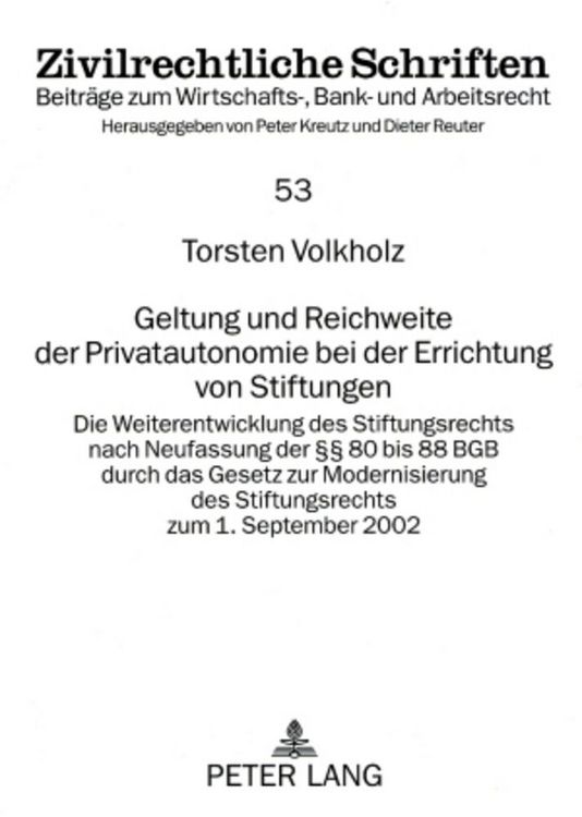 Produktbild: Geltung und Reichweite der Privatautonomie bei der Errichtung von Stiftungen