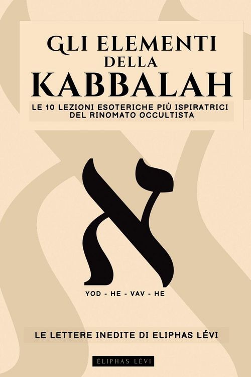 Produktbild: Gli Elementi Della Kabbalah - Le Lettere Inedite Di Eliphas L&eacute;vi
