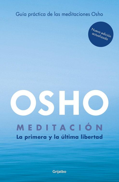 Produktbild: Meditaci&oacute;n (Edici&oacute;n Ampliada Con M&aacute;s de 80 Meditaciones Osho) / Meditation: The First and Last Freedom