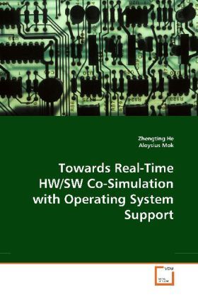 Produktbild: He, Z: Towards Real-Time HW/SW Co-Simulation with Operating
