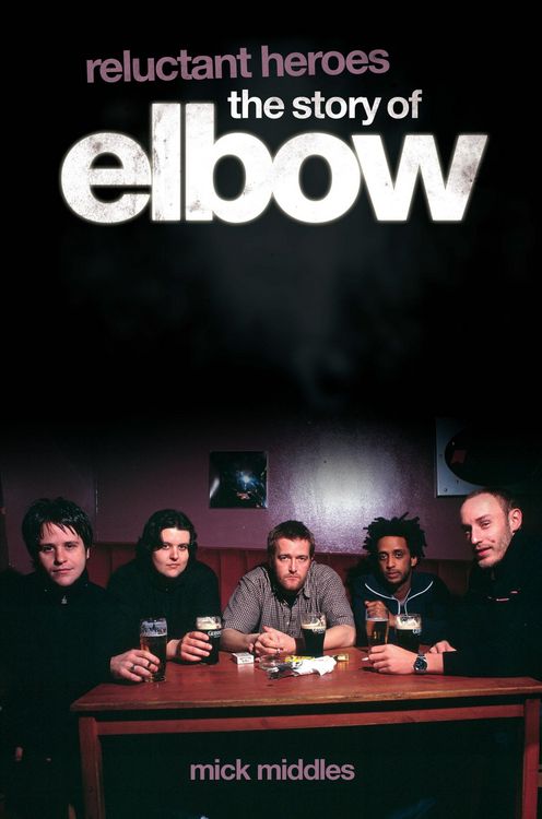 Produktbild: Reluctant Heroes: The Story of Elbow