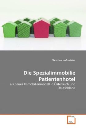 Produktbild: Hofmeister, C: Spezialimmobilie Patientenhotel