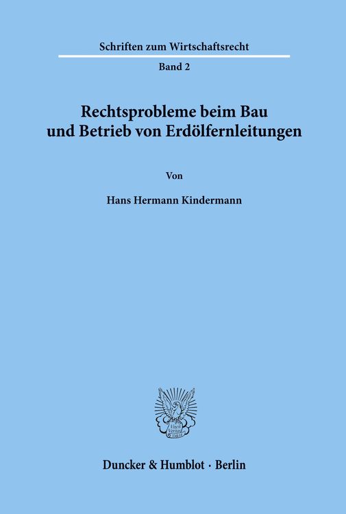 Produktbild: Rechtsprobleme beim Bau und Betrieb von Erd&ouml;lfernleitungen.