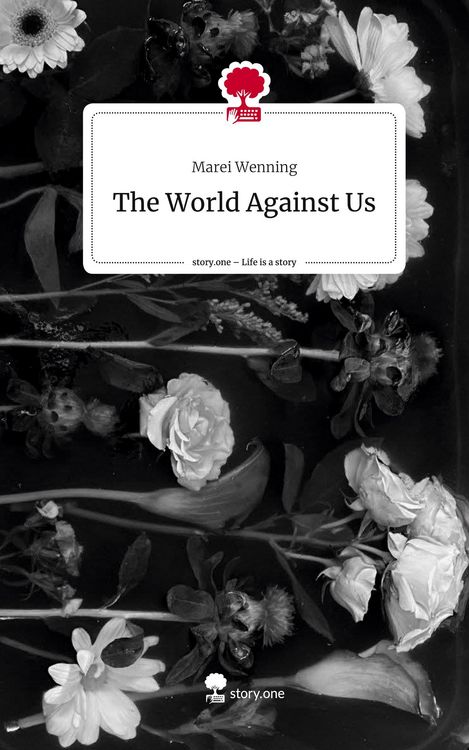 Produktbild: The World Against Us. Life is a Story - story.one