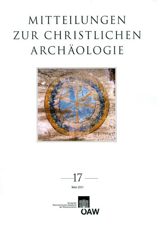 Produktbild: Mitteilungen zur Christlichen Arch&auml;ologie / Mitteilungen zur christlichen Arch&auml;ologie Band 17/2011