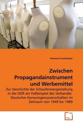 Produktbild: Fuchshuber, R: Zwischen Propagandainstrument und Werbemittel