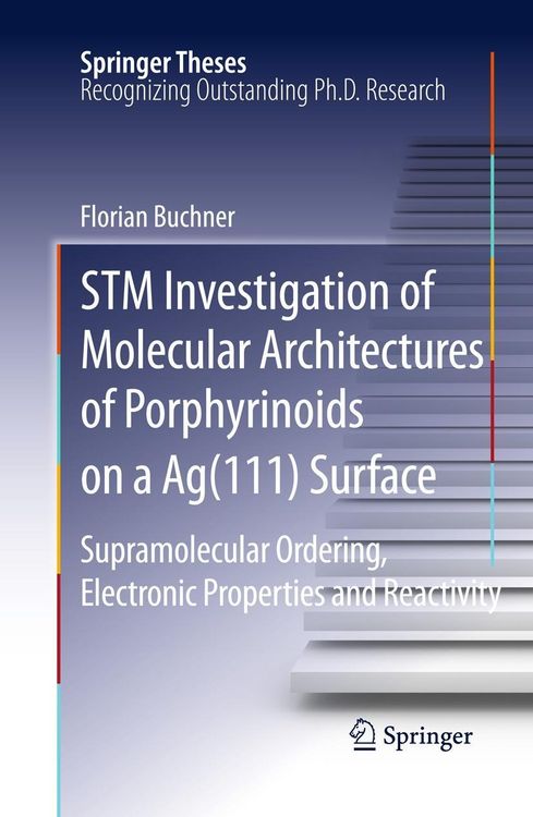 Produktbild: STM Investigation of Molecular Architectures of Porphyrinoids on a Ag(111) Surface